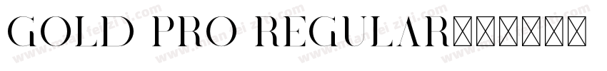 Gold Pro Regular字体转换